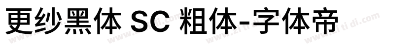 更纱黑体 SC 粗体字体转换